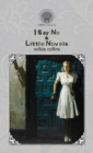 Image for I Say No &amp; Little Novels