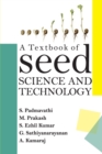 Image for A Textbook Of Seed Science And Technology