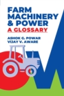Image for Farm Machinery And Power : A Glossary