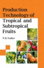 Image for Production Technology of Tropical and Sustropical Fruits
