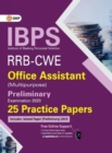 Image for Ibps Rrb-Cwe Office Assistant (Multipurpose) Preliminary --25 Practice Papers