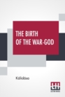 Image for The Birth Of The War-God