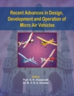 Image for Recent Advances in Design, Development and Operation of Micro Air Vehicles