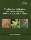 Image for Production, Utilization And Conservation Of Forage Crops In India