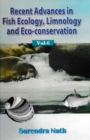 Image for Recent Advances In Fish Ecology, Limnology And Eco-Conservation Volume-6