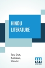 Image for Hindu Literature : Comprising The Book Of Good Counsels (Selected From The Hitopadesa Translated From The Sanscrit By Sir Edwin Arnold), Nala And Damayanti (Selected From The Mahabharata Translat