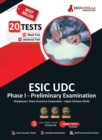 Image for ESIC UDC Prelims Exam (Phase I) 2023 (English Edition) - 8 Mock Tests and 12 Sectional Tests (1100 Solved MCQ Questions) with Free Access to Online Tests