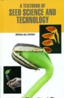 Image for A Textbook of Seed Science and Technology