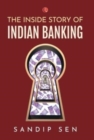 Image for THE INSIDE STORY OF INDIAN BANKING