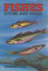 Image for Fishes, Living And Fossil