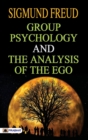 Image for Group Psychology and the Analysis of the EGO