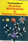 Image for Encyclopaedia of Reaction Mechanisms in Organic Chemistry
