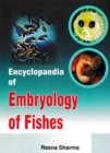 Image for Encyclopaedia Of Embryology Of Fishes