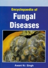 Image for Encyclopaedia of Fungal Diseases