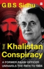 Image for The Khalistan Conspiracy: : A Former R&amp;aw Officer Unravels The Path To 1984