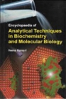 Image for Encyclopaedia Of Analytical Techniques In Biochemistry And Molecular Biology Volume 1: Advances In Biochemistry