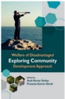 Image for Welfare of Disadvantaged Exploring Community Development Approach