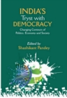 Image for India&#39;s Tryst with Democracy Changing Contours of Politics, Economy and Society