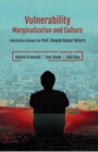 Image for Vulnerability, Marginalization and Culture: (Felicitation Volume for Prof. Deepak Kumar Behera)