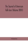 Image for The journal of American folk-lore (Volume XXIII)