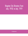 Image for Kingston city directory From July, 1918, to July, 1919