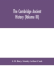 Image for The Cambridge ancient history (Volume III)