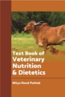 Image for Text Book of Veterinary Nutrition and Dietetics
