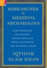 Image for Researches in Medieval Archaeology