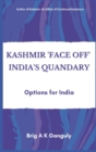 Image for Kashmir &quot;Face-Off&quot; India&#39;s Quandary