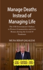 Image for Manage Deaths Instead of Managing Life: The UK Governments Failure to Protect Communities and Care Homes During the Covid-19 Pandemic