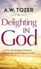 Image for Delighting in God