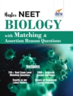 Image for Master NEET Biology with Matching &amp; Assertion Reason Questions