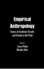 Image for Empirical Anthropology Issues of Academic Friends and Friends in the Field