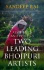Image for Aesthetics and Politics: Two Leading Bhojpuri Artists