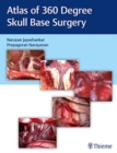 Image for Atlas of 360 Degree Skull Base Surgery