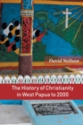 Image for The History of Christianity in West Papua to 2000