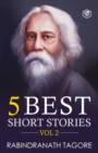 Image for Rabindranath Tagore5 Best Short Stories Vol 2