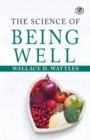 Image for The Science Of Being Well