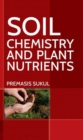 Image for Soil Chemistry and Plant Nutrients