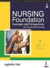 Image for Nursing Foundation Concepts and Perspectives : (For Post Basic BSc Nursing)