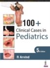 Image for 100+ Clinical Cases in Pediatrics