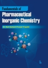 Image for Fundamentals of Pharmaceutical Inorganic Chemistry