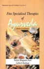 Image for Five Specialised Therapies of Ayurveda (Panca-Karma): Based on Ayurveda Saukhyam of Todarananda (Todar?nanda-Ayurveda Saukhyam Series No.8)