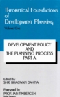 Image for Theoretical Foundations of Development Planning: Development Policy and the Planning Process Part-A (Vol.1)