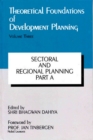 Image for Theoretical Foundations of Development Planning: Sectoral and Regional Planning Part-A (Vol.3)