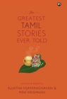 Image for THE GREATEST TAMIL STORIES EVER TOLD