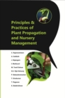 Image for Principles and Practices of Plant Propagation and Nursery Management