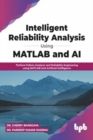 Image for Intelligent Reliability Analysis Using MATLAB and AI