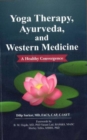 Image for Yoga Therapy, Ayurveda, and Western Medicine