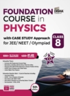 Image for Foundation Course in Physics with Case Study Approach for Jee/ Neet/ Olympiad Class 85th Edition